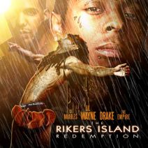 The Empire & DJ Noodles Present Lil Wayne & Drake - The Rikers Island Redemption